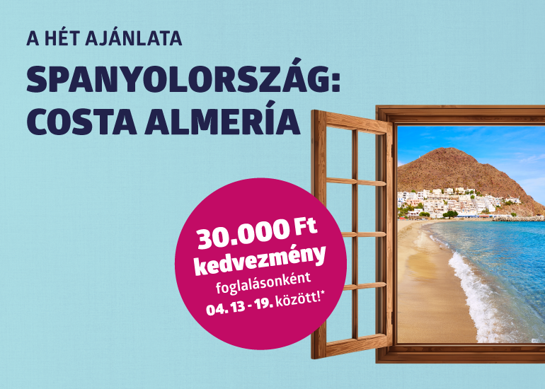 A HÉT AJÁNLATA - SPANYOLORSZÁG: COSTA ALMERÍA