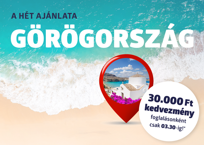 A HÉT AJÁNLATA - GÖRÖGORSZÁG